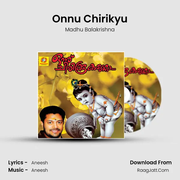 Onnu Chirikyu MP3 Song by Madhu Balakrishna Cover
