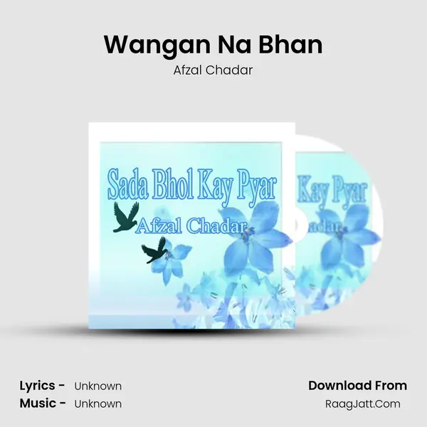 Wangan Na Bhan MP3 Song by Afzal Chadar Cover