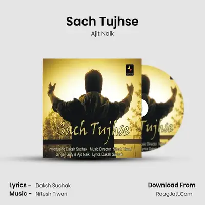 Sach Tujhse MP3 Song by Ajit Naik Cover