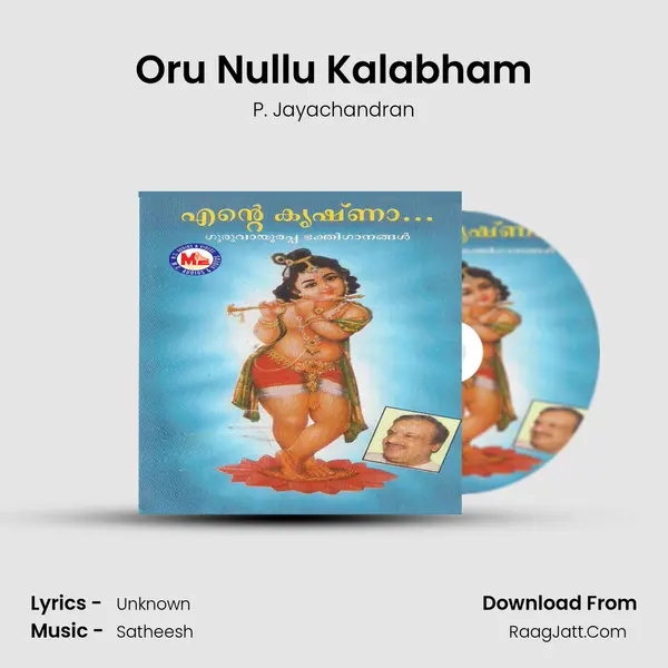Oru Nullu Kalabham MP3 Song by P. Jayachandran Cover