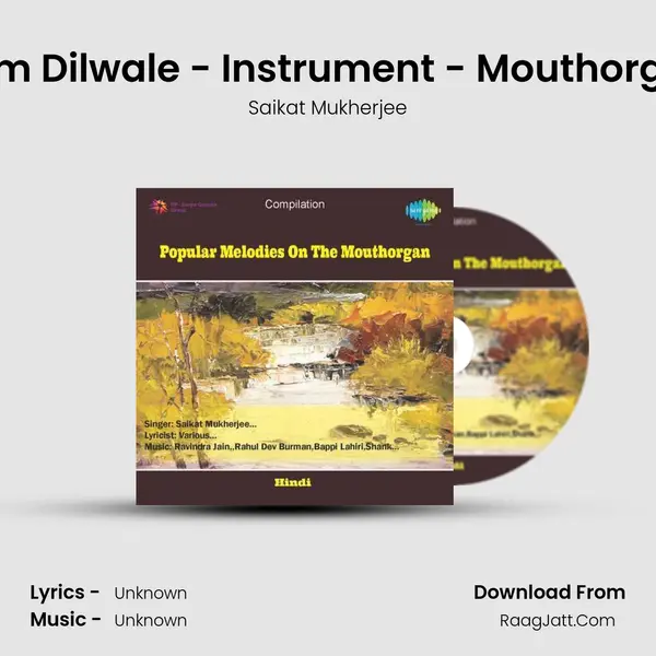 Hum Dilwale - Instrument - Mouthorgan MP3 Song by Saikat Mukherjee Cover