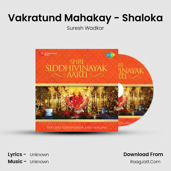 Vakratund Mahakay - Shaloka MP3 Song by Suresh Wadkar Cover