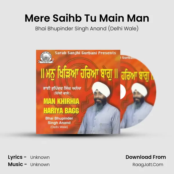 Mere Saihb Tu Main Man MP3 Song by Bhai Bhupinder Singh Anand (Delhi Wale) Cover