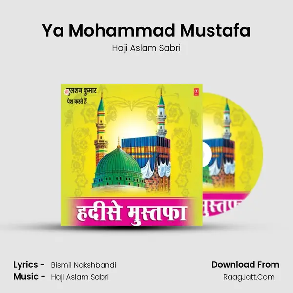 Ya Mohammad Mustafa MP3 Song by Haji Aslam Sabri Cover