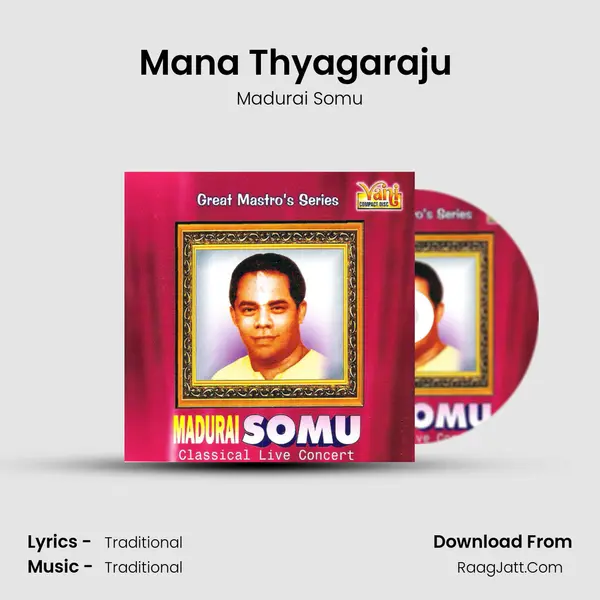 Mana Thyagaraju (Madurai Somu) MP3 Song by Madurai Somu Cover