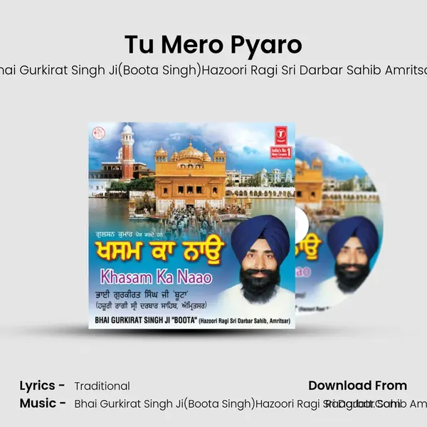Tu Mero Pyaro MP3 Song by Bhai Gurkirat Singh Ji(Boota Singh)Hazoori Ragi Sri Darbar Sahib Amritsar Cover