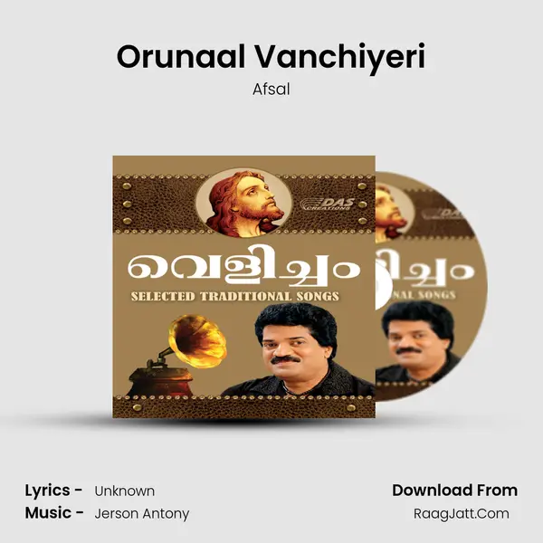 Orunaal Vanchiyeri MP3 Song by Afsal Cover