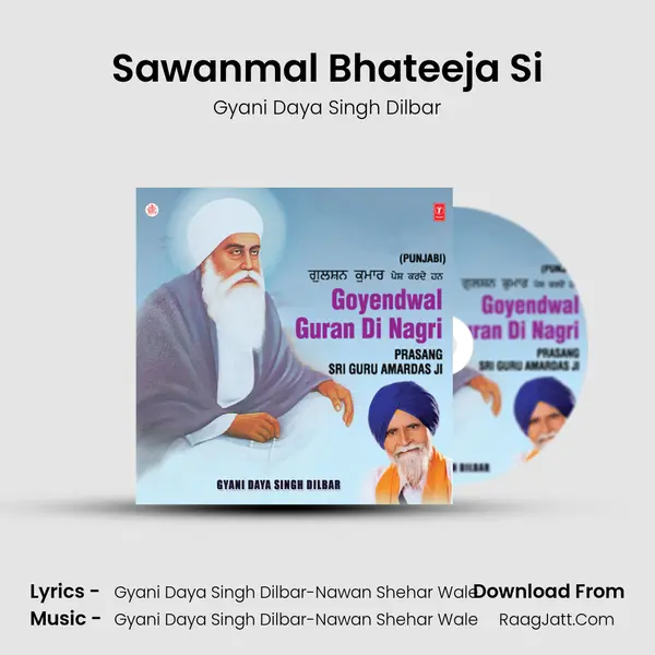 Sawanmal Bhateeja Si MP3 Song by Gyani Daya Singh Dilbar Cover