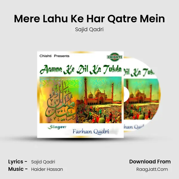 Mere Lahu Ke Har Qatre Mein MP3 Song by Sajid Qadri Cover