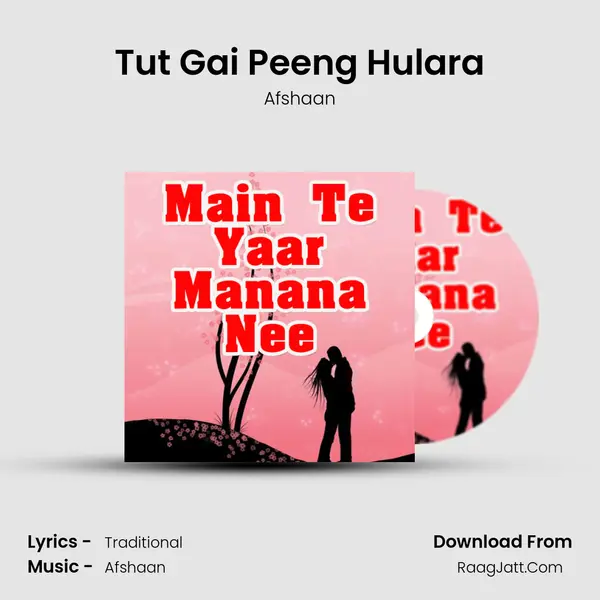 Tut Gai Peeng Hulara MP3 Song by Afshaan Cover