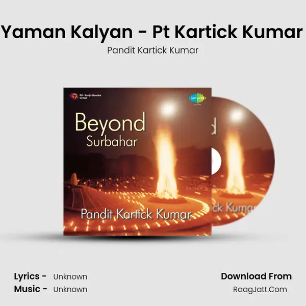 Raga Yaman Kalyan - Pt Kartick Kumar - Live MP3 Song by Pandit Kartick Kumar Cover