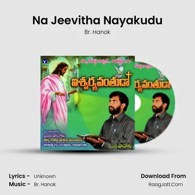 Na Jeevitha Nayakudu MP3 Song by Br. Hanok Cover