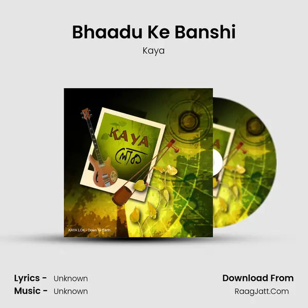 Bhaadu Ke Banshi MP3 Song by Kaya Cover