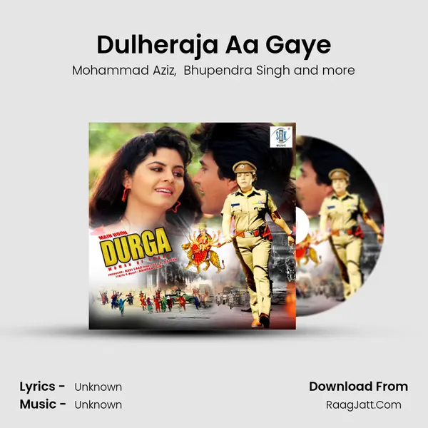 Dulheraja Aa Gaye mp3 song