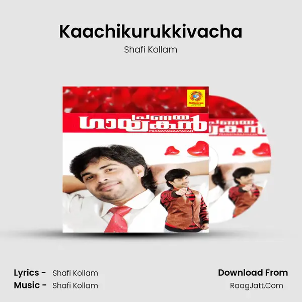 Kaachikurukkivacha MP3 Song by Shafi Kollam Cover
