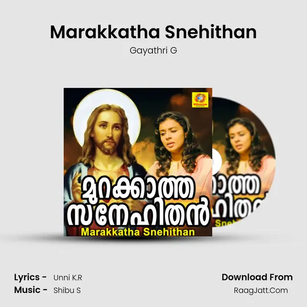 Marakkatha Snehithan MP3 Song by Gayathri G Cover