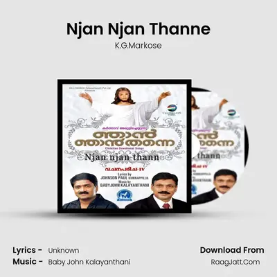 Njan Njan Thanne MP3 Song by K.G.Markose Cover