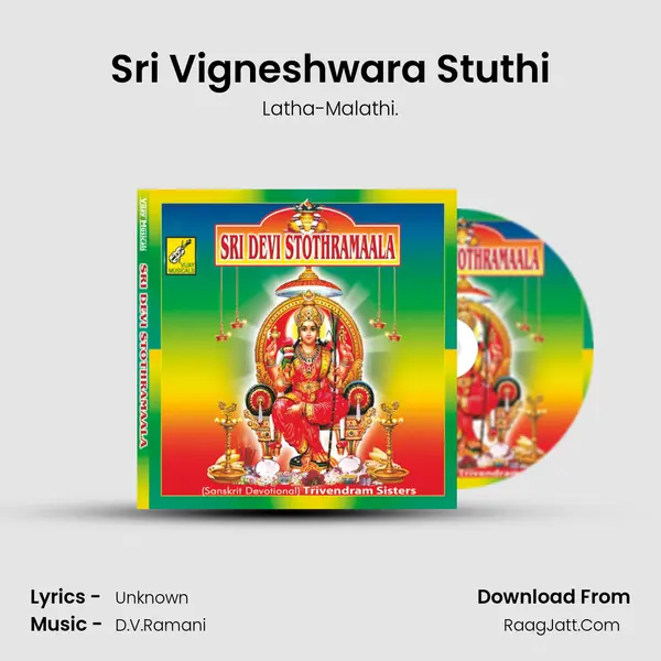 Sri Vigneshwara Stuthi MP3 Song by Latha-Malathi. Cover