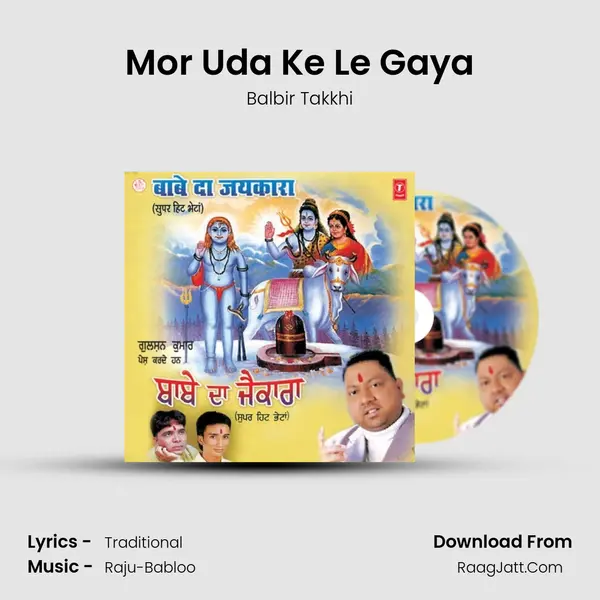 Mor Uda Ke Le Gaya MP3 Song by Balbir Takkhi Cover