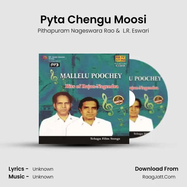 Pyta Chengu Moosi MP3 Song by Pithapuram Nageswara Rao Cover