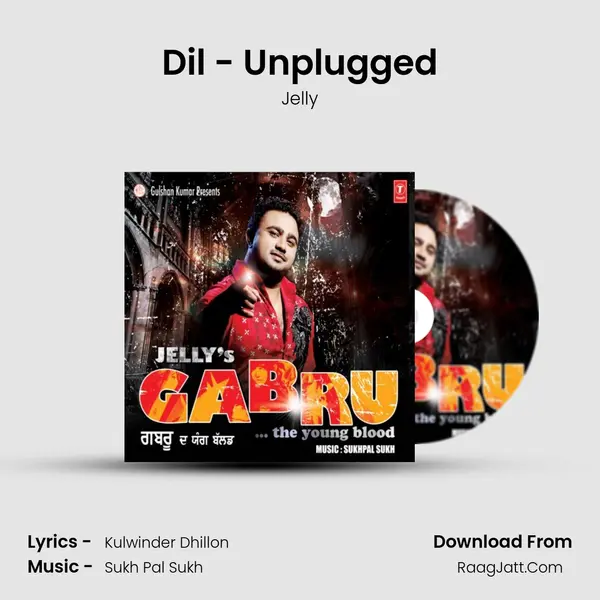 Dil - Unplugged MP3 Song by Jelly Cover