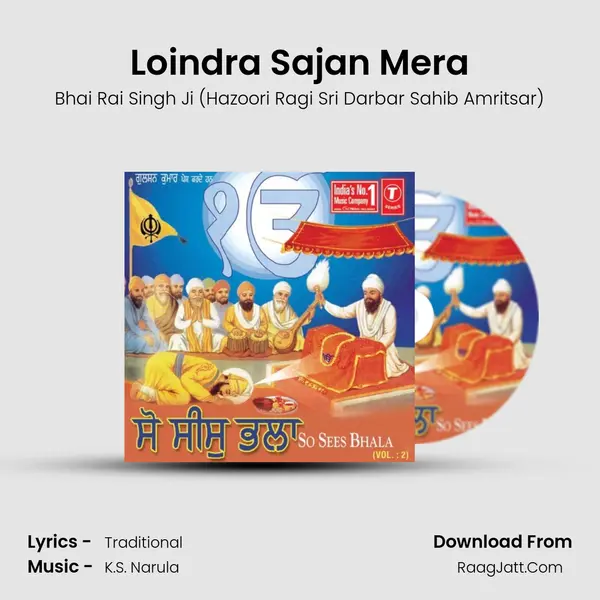 Loindra Sajan Mera MP3 Song by Bhai Rai Singh Ji (Hazoori Ragi Sri Darbar Sahib Amritsar) Cover