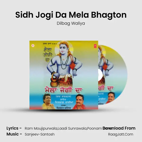 Sidh Jogi Da Mela Bhagton MP3 Song by Dilbag Waliya Cover