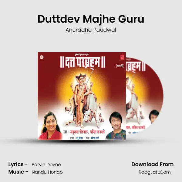 Duttdev Majhe Guru MP3 Song by Anuradha Paudwal Cover