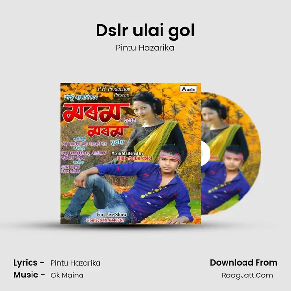 Dslr ulai gol MP3 Song by Pintu Hazarika Cover