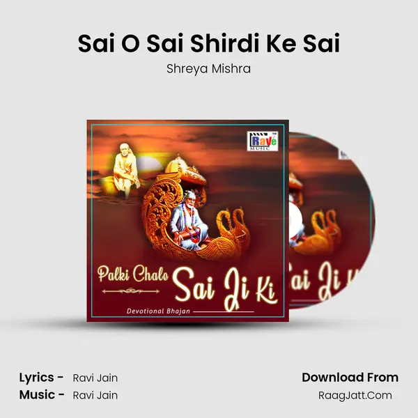 Sai O Sai Shirdi Ke Sai MP3 Song by Shreya Mishra Cover