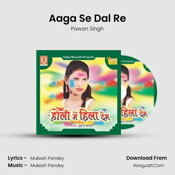 Aaga Se Dal Re MP3 Song by Pawan Singh Cover