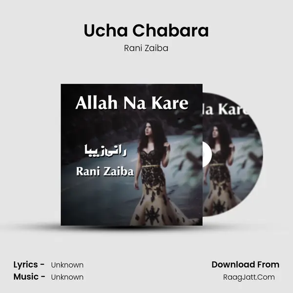 Ucha Chabara MP3 Song by Rani Zaiba Cover