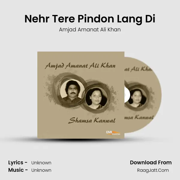 Nehr Tere Pindon Lang Di MP3 Song by Amjad Amanat Ali Khan Cover