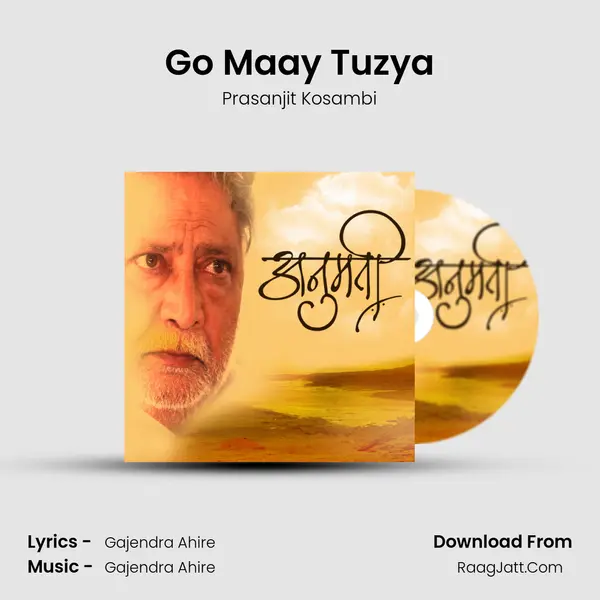 Go Maay Tuzya MP3 Song by Prasanjit Kosambi Cover