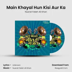 Main Khayal Hun Kisi Aur Ka Cover