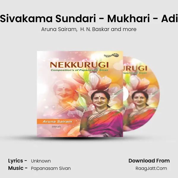 Sivakama Sundari - Mukhari - Adi MP3 Song by Aruna Sairam Cover