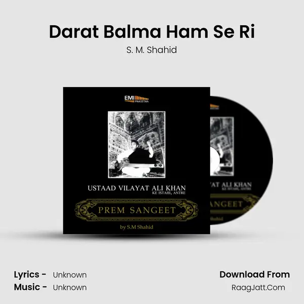 Darat Balma Ham Se Ri MP3 Song by S. M. Shahid Cover