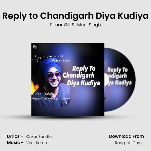 Reply to Chandigarh Diya Kudiya MP3 Song by Simar Gill Cover