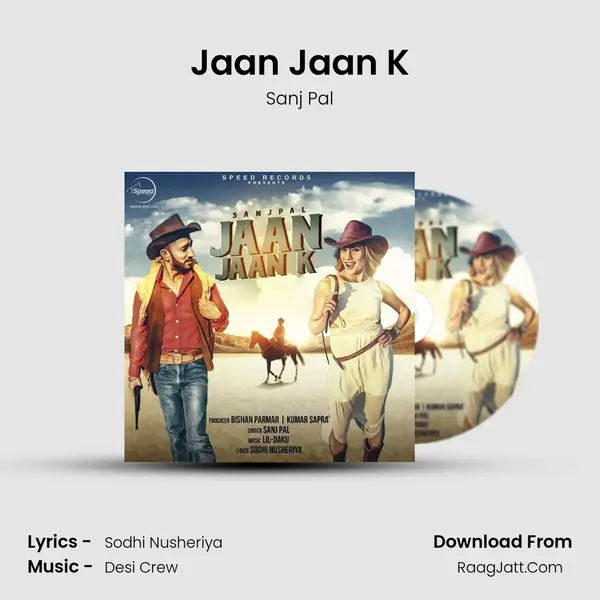 Jaan Jaan K MP3 Song by Sanj Pal Cover