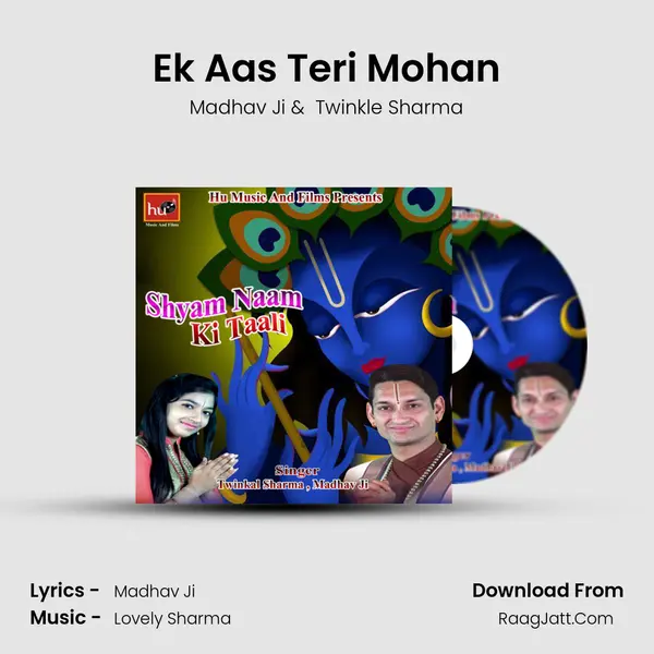 Ek Aas Teri Mohan MP3 Song by Madhav Ji Cover