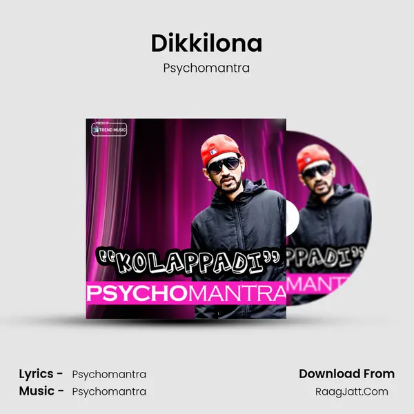 Dikkilona MP3 Song by Psychomantra Cover