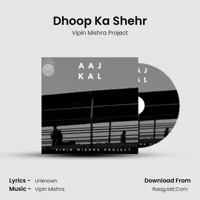Dhoop Ka Shehr mp3 song