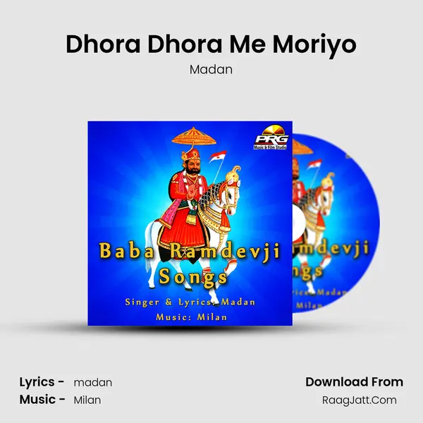 Dhora Dhora Me Moriyo MP3 Song by Madan Cover