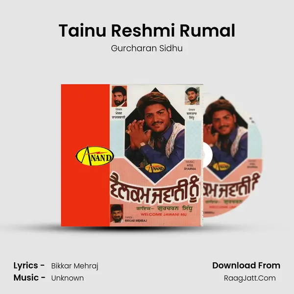 Tainu Reshmi Rumal MP3 Song by Gurcharan Sidhu Cover