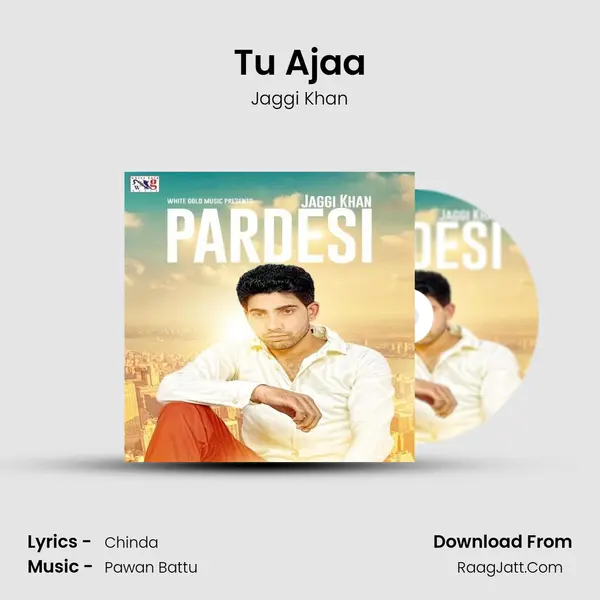 Tu Ajaa MP3 Song by Jaggi Khan Cover