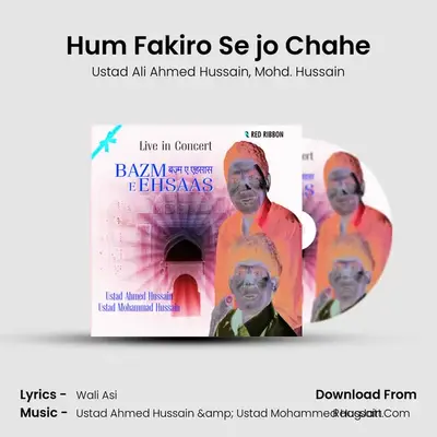 Hum Fakiro Se jo Chahe MP3 Song by Ustad Ali Ahmed Hussain Cover