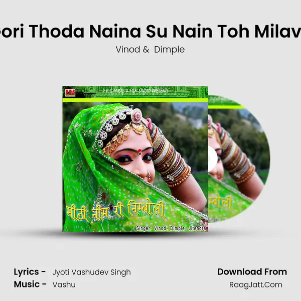 Gori Thoda Naina Su Nain Toh Milavo MP3 Song by Vinod Cover