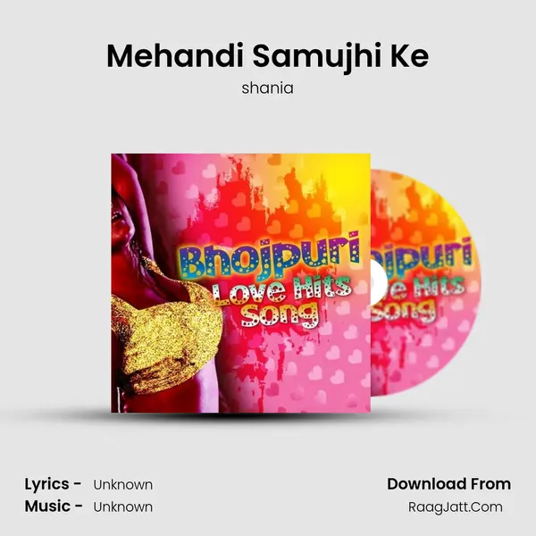 Mehandi Samujhi Ke MP3 Song by shania Cover