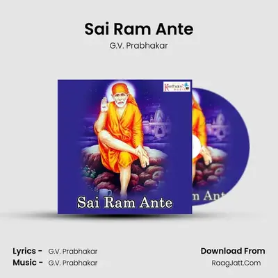 Sai Ram Ante - G.V. Prabhakar
