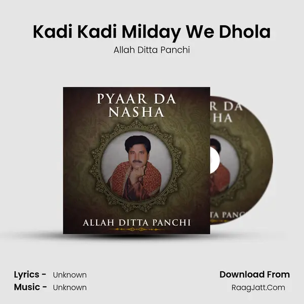 Kadi Kadi Milday We Dhola MP3 Song by Allah Ditta Panchi Cover